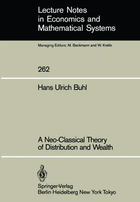 Buhl |  A Neo-Classical Theory of Distribution and Wealth | Buch |  Sack Fachmedien
