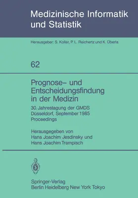 Trampisch / Jesdinsky | Prognose- und Entscheidungsfindung in der Medizin | Buch | 978-3-540-16068-7 | sack.de