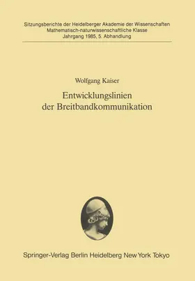 Kaiser |  Entwicklungslinien der Breitbandkommunikation | Buch |  Sack Fachmedien