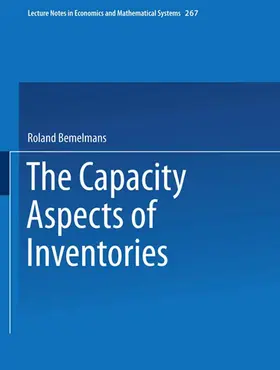 Bemelmans | The Capacity Aspect of Inventories | Buch | 978-3-540-16449-4 | sack.de