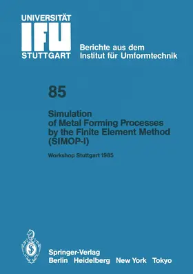 Lange |  Simulation of Metal Forming Processes by the Finite Element Method (SIMOP-I) | Buch |  Sack Fachmedien