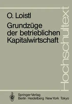 Loistl |  Grundzüge der betrieblichen Kapitalwirtschaft | Buch |  Sack Fachmedien
