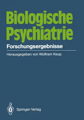 Keup |  Biologische Psychiatrie | Buch |  Sack Fachmedien