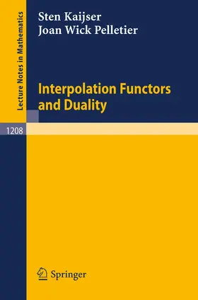 Kaijser / Pelletier | Interpolation Functors and Duality | Buch | 978-3-540-16790-7 | www2.sack.de