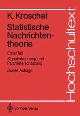 Kroschel |  Statistische Nachrichtentheorie | Buch |  Sack Fachmedien