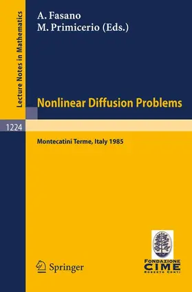 Primicerio / Fasano | Problems in Nonlinear Diffusion | Buch | 978-3-540-17192-8 | sack.de