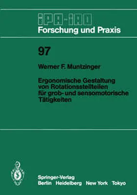 Muntzinger |  Ergonomische Gestaltung von Rotationsstellteilen für grob- und sensomotorische Tätigkeiten | Buch |  Sack Fachmedien