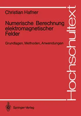 Hafner |  Numerische Berechnung elektromagnetischer Felder | Buch |  Sack Fachmedien