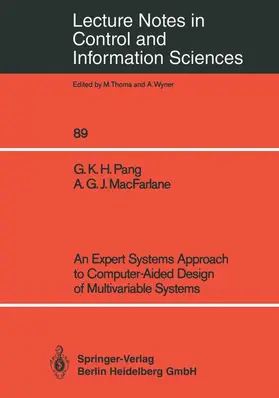 MacFarlane / Pang |  An Expert Systems Approach to Computer-Aided Design of Multivariable Systems | Buch |  Sack Fachmedien