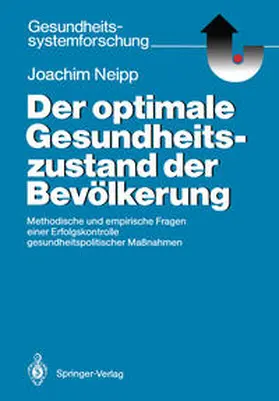 Neipp |  Der optimale Gesundheitszustand der Bevölkerung | Buch |  Sack Fachmedien