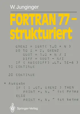 Junginger |  FORTRAN 77 - strukturiert | Buch |  Sack Fachmedien