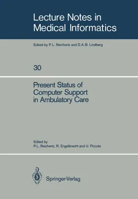Reichertz / Piccolo / Engelbrecht |  Present Status of Computer Support in Ambulatory Care | Buch |  Sack Fachmedien