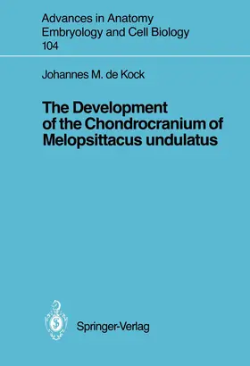 Kock |  The Development of the Chondrocranium of Melopsittacus undulatus | Buch |  Sack Fachmedien