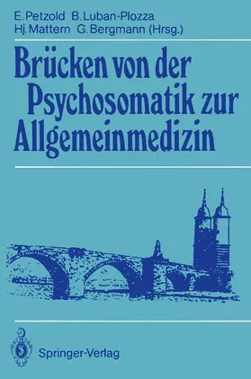 Petzold / Bergmann / Luban-Plozza |  Brücken von der Psychosomatik zur Allgemeinmedizin | Buch |  Sack Fachmedien
