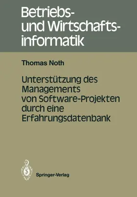 Noth |  Unterstützung des Managements von Software-Projekten durch eine Erfahrungsdatenbank | Buch |  Sack Fachmedien
