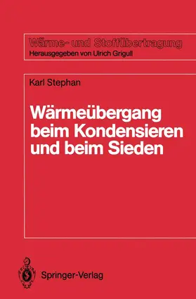 Stephan |  Wärmeübergang beim Kondensieren und beim Sieden | Buch |  Sack Fachmedien