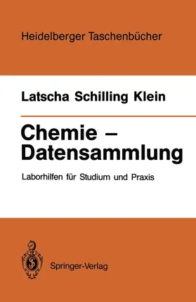 Latscha / Schilling / Klein | Chemie — Datensammlung | Buch | 978-3-540-18306-8 | www2.sack.de