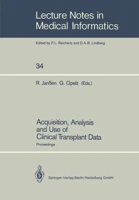 Opelz / Janßen |  Acquisition, Analysis and Use of Clinical Transplant Data | Buch |  Sack Fachmedien