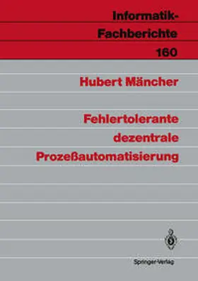 Mäncher |  Fehlertolerante dezentrale Prozeßautomatisierung | Buch |  Sack Fachmedien