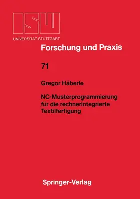 Häberle |  NC-Musterprogrammierung für die rechnerintegrierte Textilfertigung | Buch |  Sack Fachmedien