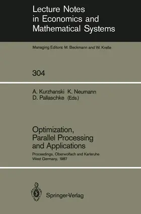 Kurzhanski / Pallaschke / Neumann |  Optimization, Parallel Processing and Applications | Buch |  Sack Fachmedien