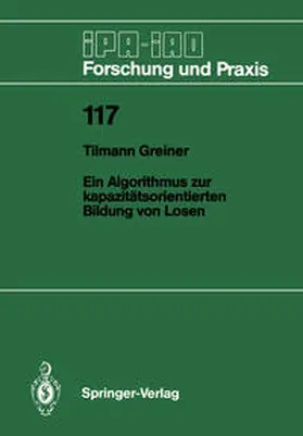 Greiner |  Ein Algorithmus zur kapazitätsorientierten Bildung von Losen | Buch |  Sack Fachmedien