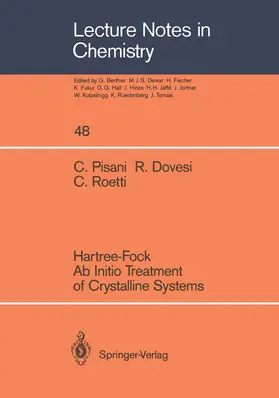 Pisani / Roetti / Dovesi |  Hartree-Fock Ab Initio Treatment of Crystalline Systems | Buch |  Sack Fachmedien