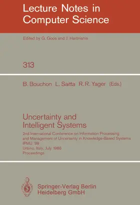Bouchon / Yager / Saitta |  Uncertainty and Intelligent Systems | Buch |  Sack Fachmedien