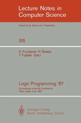 Furukawa / Tanaka / Fujisaki |  Logic Programming '87 | Buch |  Sack Fachmedien