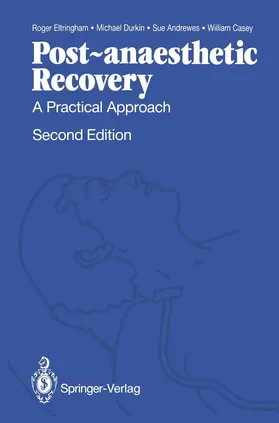 Eltringham / Durkin / Andrewes |  Post-anaesthetic Recovery | Buch |  Sack Fachmedien