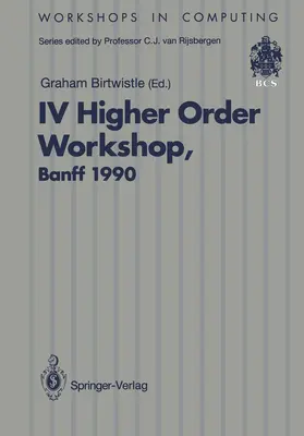 Birtwistle |  IV Higher Order Workshop, Banff 1990 | Buch |  Sack Fachmedien