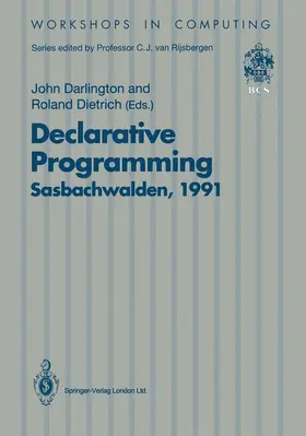 Dietrich / Darlington |  Declarative Programming, Sasbachwalden 1991 | Buch |  Sack Fachmedien