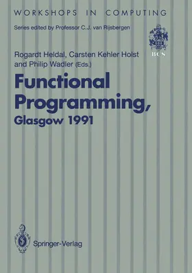 Heldal / Wadler / Holst |  Functional Programming, Glasgow 1991 | Buch |  Sack Fachmedien