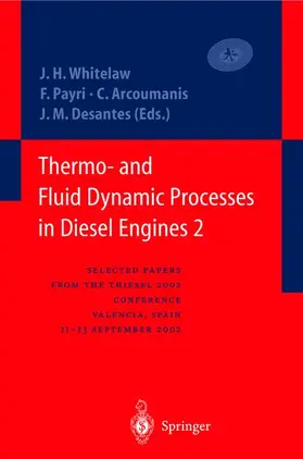 Whitelaw / Desantes / Payri |  Thermo- and Fluid Dynamic Processes in Diesel Engines 2 | Buch |  Sack Fachmedien