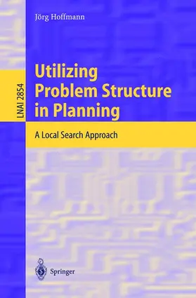 Hoffmann |  Utilizing Problem Structure in Planning | Buch |  Sack Fachmedien