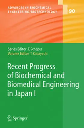 Kobayashi |  Recent Progress of Biochemical and Biomedical Engineering in Japan I | Buch |  Sack Fachmedien