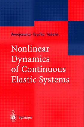 Awrejcewicz / Krys'ko / Vakakis |  Nonlinear Dynamics of Continuous Elastic Systems | Buch |  Sack Fachmedien
