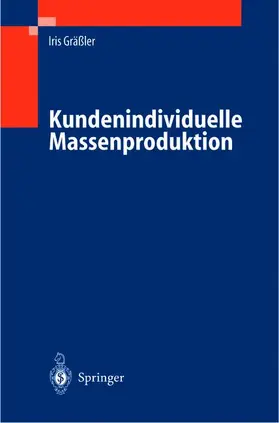 Gräßler |  Kundenindividuelle Massenproduktion | Buch |  Sack Fachmedien
