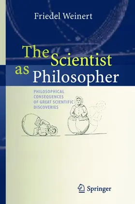 Weinert |  The Scientist as Philosopher | Buch |  Sack Fachmedien