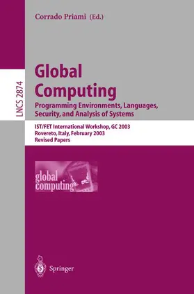 Priami |  Global Computing. Programming Environments, Languages, Security, and Analysis of Systems | Buch |  Sack Fachmedien