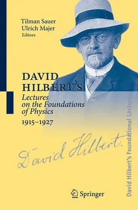 Majer / Sauer |  David Hilbert's Lectures on the Foundations of Physics 1915-1927 | Buch |  Sack Fachmedien