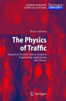 Kerner | The Physics of Traffic | Buch | 978-3-540-20716-0 | sack.de