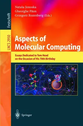 Jonoska / Paun / Paun |  Aspects of Molecular Computing | Buch |  Sack Fachmedien