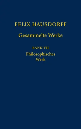 Hausdorff / Stegmaier |  Felix Hausdorff - Gesammelte Werke Band VII | Buch |  Sack Fachmedien