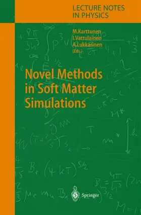 Karttunen / Lukkarinen / Vattulainen | Novel Methods in Soft Matter Simulations | Buch | 978-3-540-20916-4 | sack.de