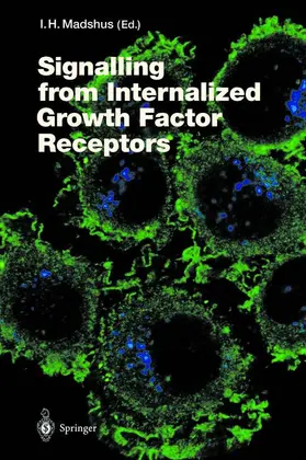 Madshus |  Signalling from Internalised Growth Factor Receptors | Buch |  Sack Fachmedien