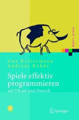 Kettermann / Rohde |  Spiele effektiv programmieren mit VB.net und DirectX | Buch |  Sack Fachmedien
