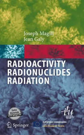 Galy / Magill |  Radioactivity  Radionuclides  Radiation | Buch |  Sack Fachmedien