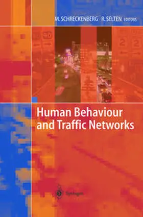 Selten / Schreckenberg |  Human Behaviour and Traffic Networks | Buch |  Sack Fachmedien