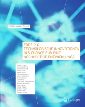 Ministerium für Umwelt / Ministerium für Umwelt Baden-Württemberg |  Erde 2.0 - Technologische Innovationen als Chance für eine nachhaltige Entwicklung? | Buch |  Sack Fachmedien